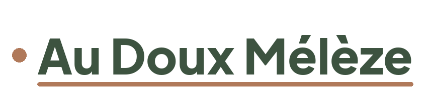 Au Doux Mélèze